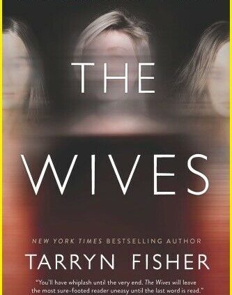 The Wives: A Sleek by Tarryn Fisher e.. B..o..0. K