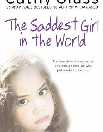 The Saddest Lady within the World By Cathy Glass