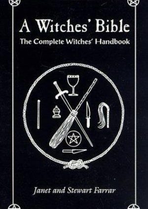 A Witches’ Bible: The Total Witches’ Guide