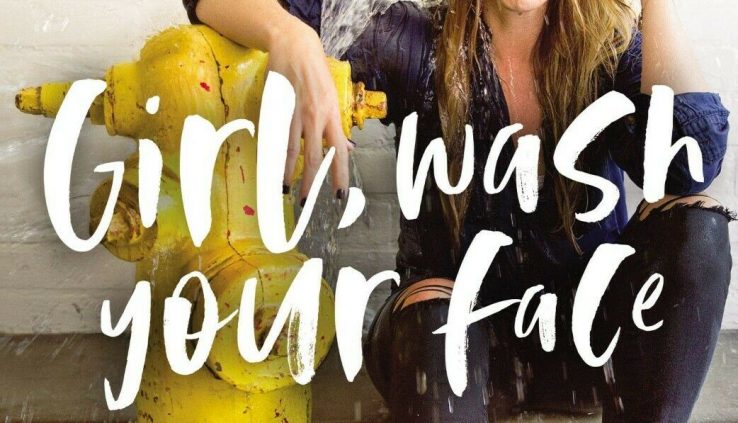 Lady, Wash Your Face By Rachel Hollis