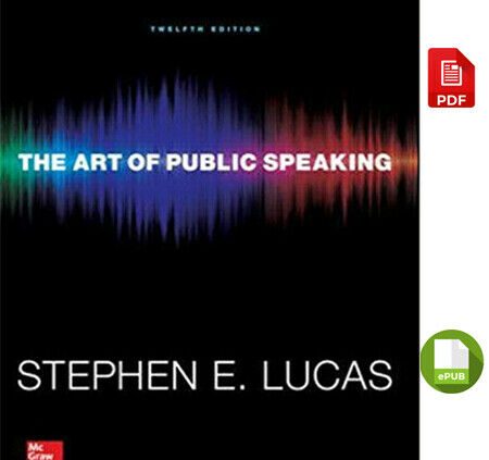 The Art work of Public Speaking by Stephen Lucas (12th Model, 2014) DIGITAL EDITION
