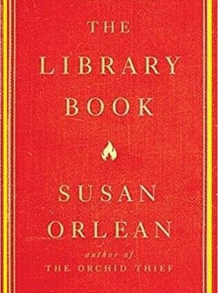 The Library Book by Susan Orlean 2018 E. B. 0.0.K