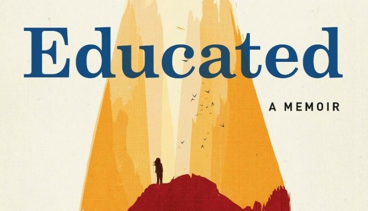 Educated: A memoir- by Tara westover [The best book]