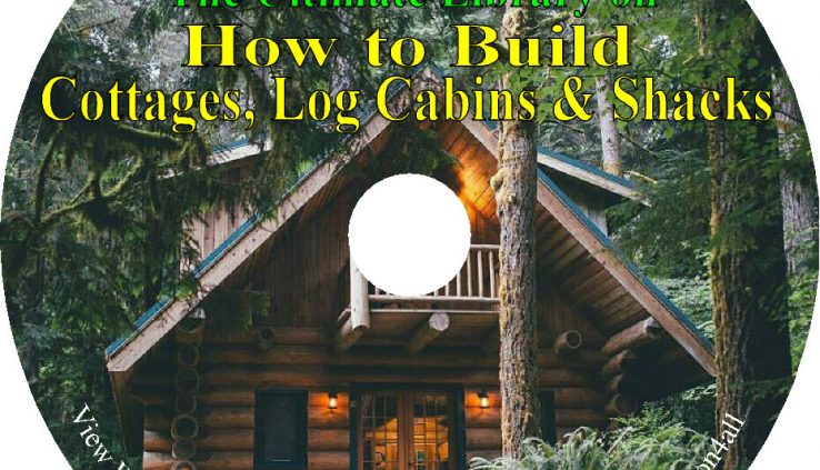 38 Books on CD, Final Library on The correct approach to Affect Cottages Log Cabins Shacks