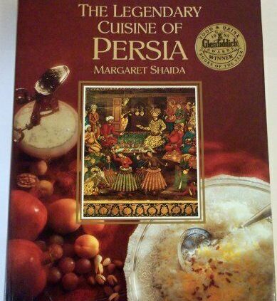 The Legendary Cuisine of Persia By Margaret Shaida