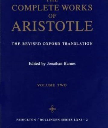 The Complete Works of Aristotle: The Revised Oxford Translation, Vol. 2 [Bolling