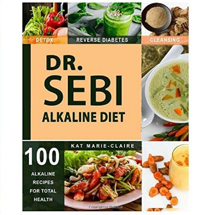 DR. SEBI Alkaline Diet Natural Weight-reduction belief Info to Reverse ...