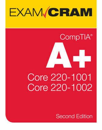 CompTIA A+ Core 1 (220-1001) and Core 2 (220-1002) Examination Cram (Dgitall, 2020)