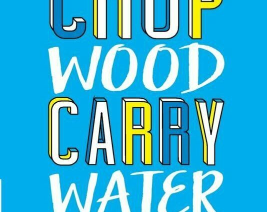 Chop Wood Lift Water: The well-behaved technique to Descend in Love with the Strategy of Turning into Enormous
