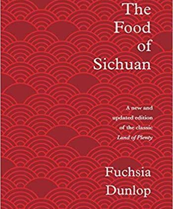 The Meals of Sichuan –  Fuchsia Dunlop ( Digital 2019)