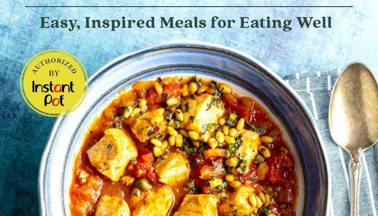 Mediterranean Instantaneous Pot – Easy, Inspired Meals for Eating [P.D.F]