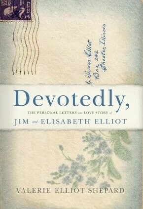 Devotedly: The Private Letters and Worship Memoir of Jim and Elisabeth Elli .. NEW