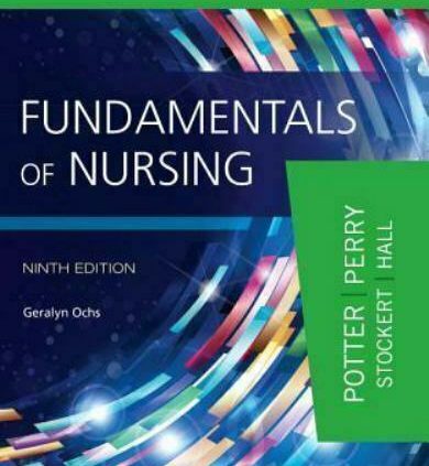 Fundamentals Of Nursing ninth Model. Potter Perry {E – E book }