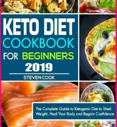 Keto Food regimen Cookbook For Rookies 2019: The Complete E-book to Ketogenic [E-B 00K]