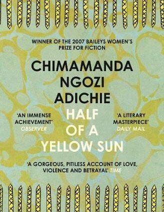 Half of a Yellow Sun By Chimamanda Ngozi Adichie. 9780007200283
