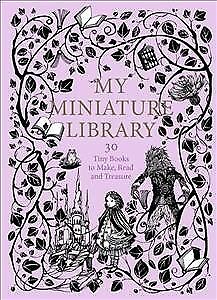 My Tiny Library, Hardcover by Terrazzini, Daniela Jaglenka, Impress New, F…