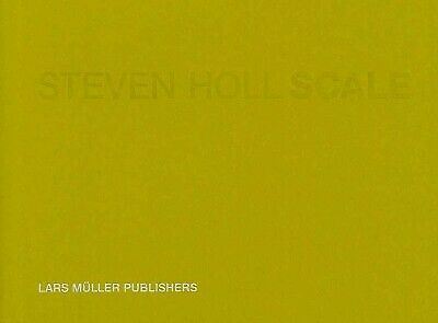 Steven Holl Scale, Hardcover by Holl, Steven, Imprint Original, Free starting up within the US