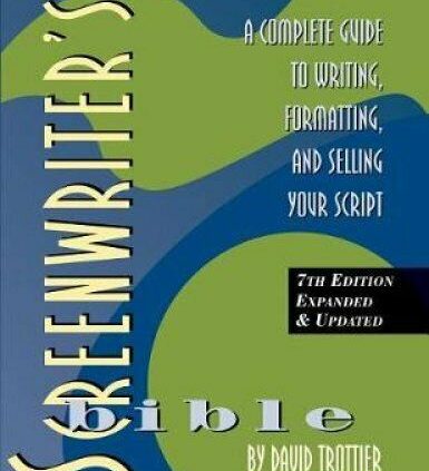 The Screenwriter’s Bible, seventh Edition A Complete Data to Writi… 9781935247210