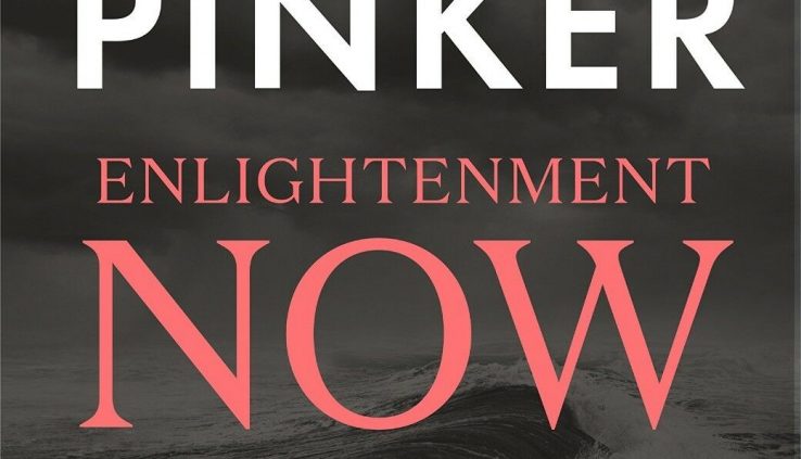 HB 1st – Enlightenment Now by Steven Pinker (2018), (Novel,2018,Paperback edition)