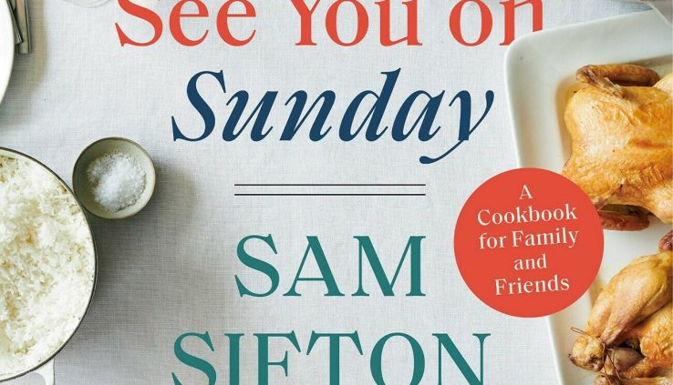 Gape You on Sunday: A Cookbook for Family and Chums by Sam Sifton