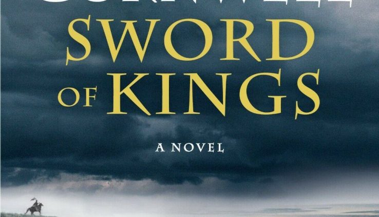Sword of Kings by Bernard Cornwell (2019, Digital)