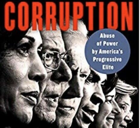 Profiles in Corruption: Abuse of Energy by America’s Revolutionary Elite: Contemporary