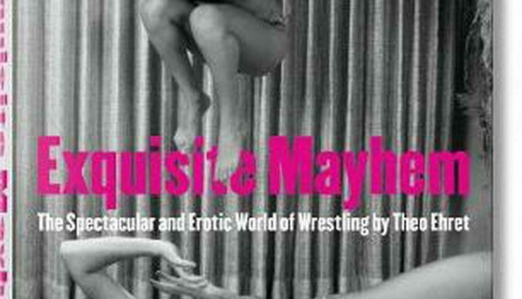 Pleasing Mayhem: The Spectacular and Erotic World of Wrestling by Taschen (Engl