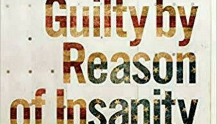 Guilty By Reason of Insanity by David Limbaugh (Digital,2019)