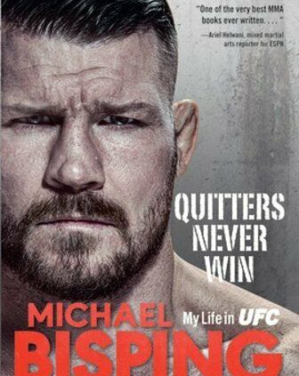 Quitters By no diagram Identify: My Life in Ufc — The American Version by Michael Bisping