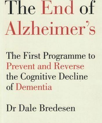 The Stay of Alzheimer’s by Dr Dale Bredesen NEW