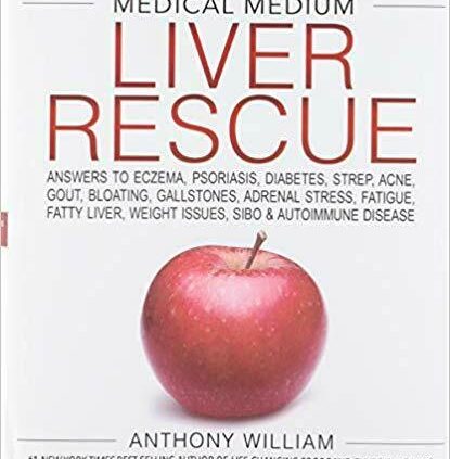 Scientific Medium Liver Rescue by Anthony William 2018 P-D-F🔥✅