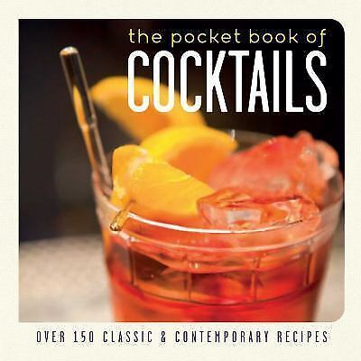 The Pocket Book of Cocktails: Over 150 fundamental and contemporary recipes