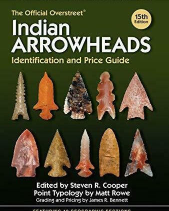 The Legit Overstreet Indian Arrowheads Identification and Price Records