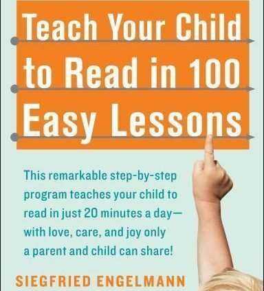 Educate Your Child to Read in 100 Easy Lessons
