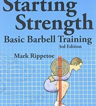 Starting Strength: Classic Barbell Practising, third model by Fee R