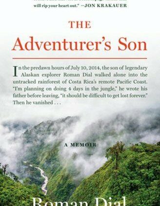 The Adventurer’s Son: A Memoir by Roman Dial: Recent