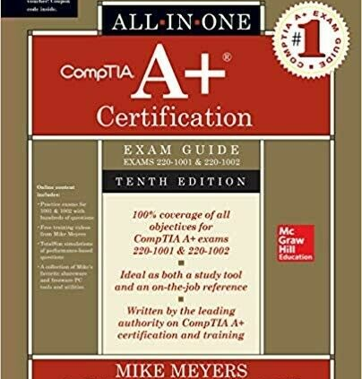 CompTIA A+ All-in-One Examination Files, Tenth Model (220-1001 & 220 – 1002) Digital