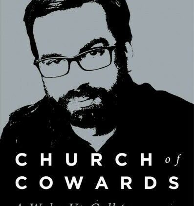 Church of Cowards : A Wake-up Call to Complacent Christians, Hardcover by Wal…