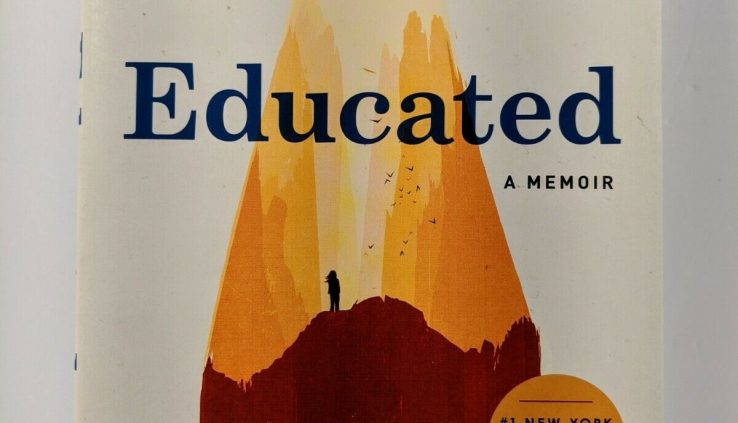EDUCATED:  A Memoir By Tara Westover Hardcover Mud Jacket 2018