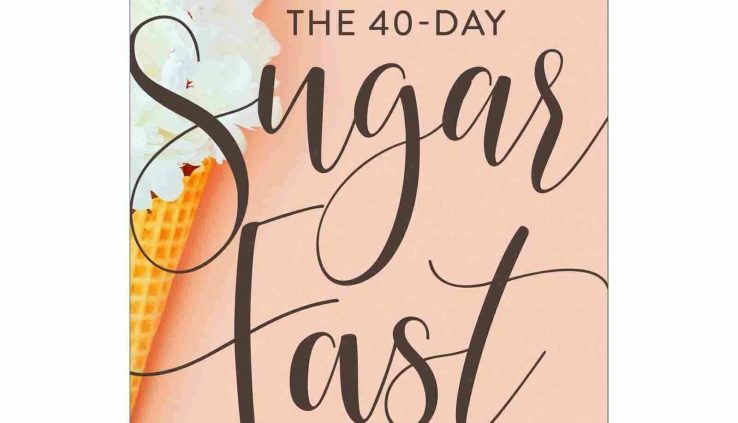 The 40-Day Sugar Rapid:The build Physical Detox Meets Religious Transformation|P.D.F|