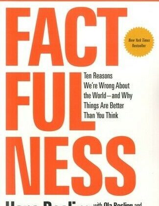 Factfulness by Hans Rosling Ten Reasons We’re Execrable About the World (E-ß00K)