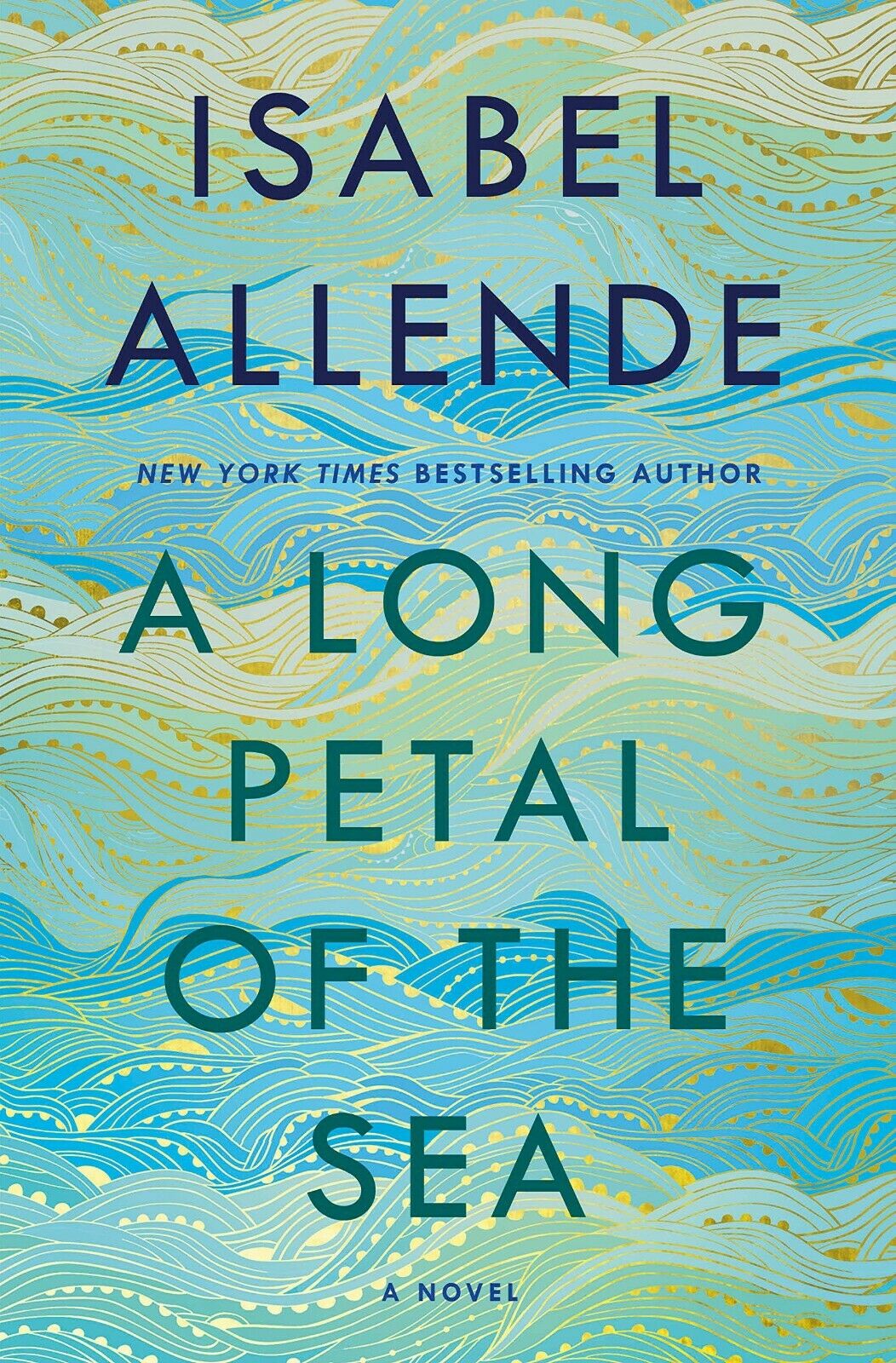 A Prolonged Petal of the Sea by Isabel Allende (2020 ...