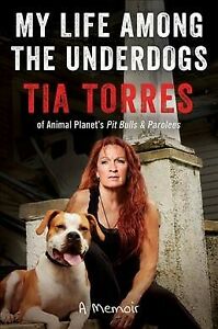 My Life Amongst the Underdogs, Paperback by Torres, Tia, Love Fresh Aged, Free sh…