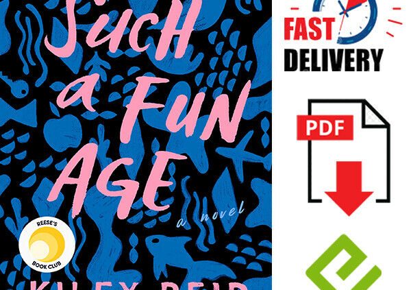 Such a Enjoyable Age by Kiley Reid [P-D-F/ E-p-u-b] INSTANT DELIVERY 2020