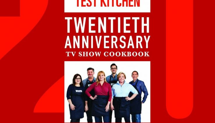 America’s Test Kitchen Twentieth Anniversary TV Notice Cookbook