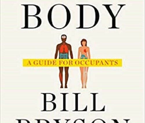 The Physique: A Guide for Occupants 1st Edition by BILL BRYSON’s