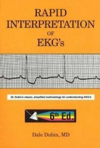 Quickly Interpretation of EKG’s by Dale Dubin (2000, Paperback,)