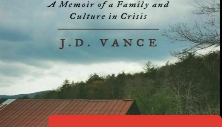 Hillbilly Elegy: A Memoir of a Family and Culture in Crisis (Be taught Description)