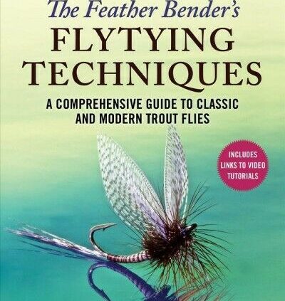 Feather Bender’s Flytying Programs : A Entire Recordsdata to Classic and M…