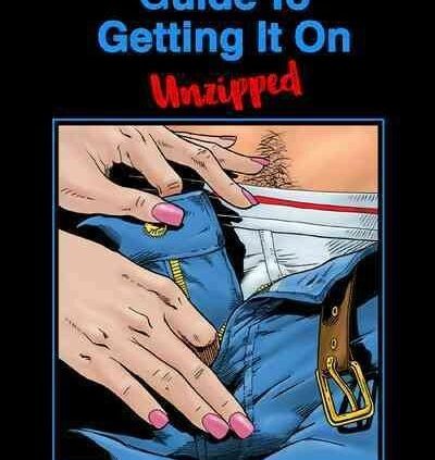Manual to Getting It On : Unzipped!, Paperback by Joannides, Paul; Gröss, Daer…